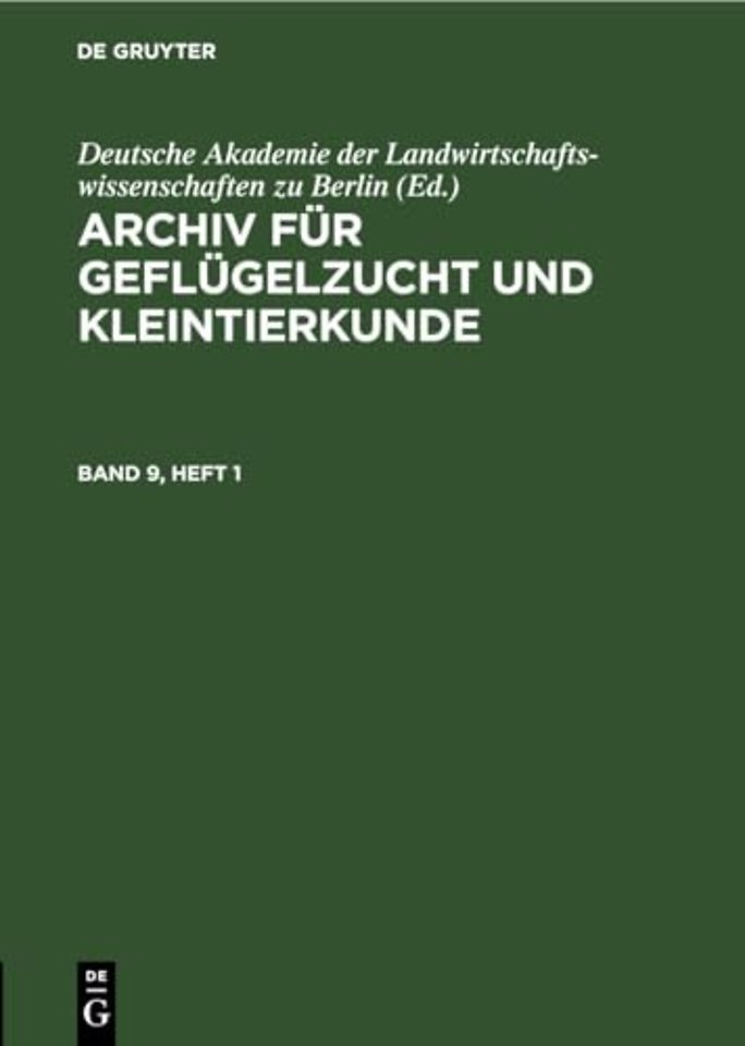 Archiv Fur Geflugelzucht Und Kleintierkunde. Band 9, Heft 1