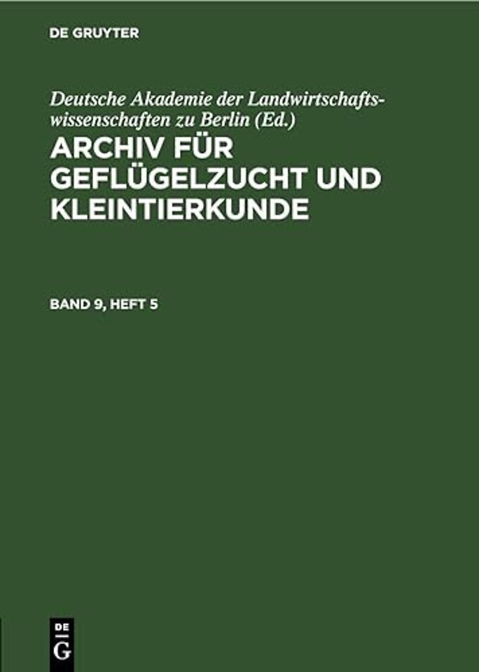 Archiv Fur Geflugelzucht Und Kleintierkunde. Band 9, Heft 5