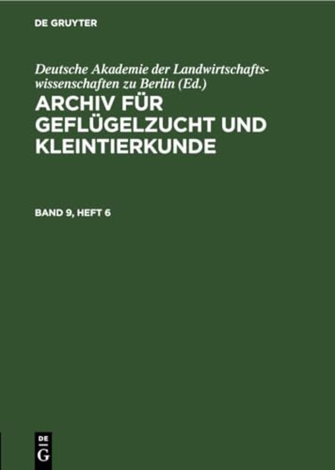 Archiv für Geflügelzucht und Kleintierkunde. Band 9, Heft 6