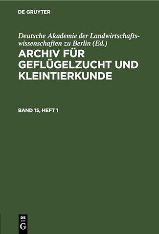 Archiv für Geflügelzucht und Kleintierkunde. Band 15, Heft 1
