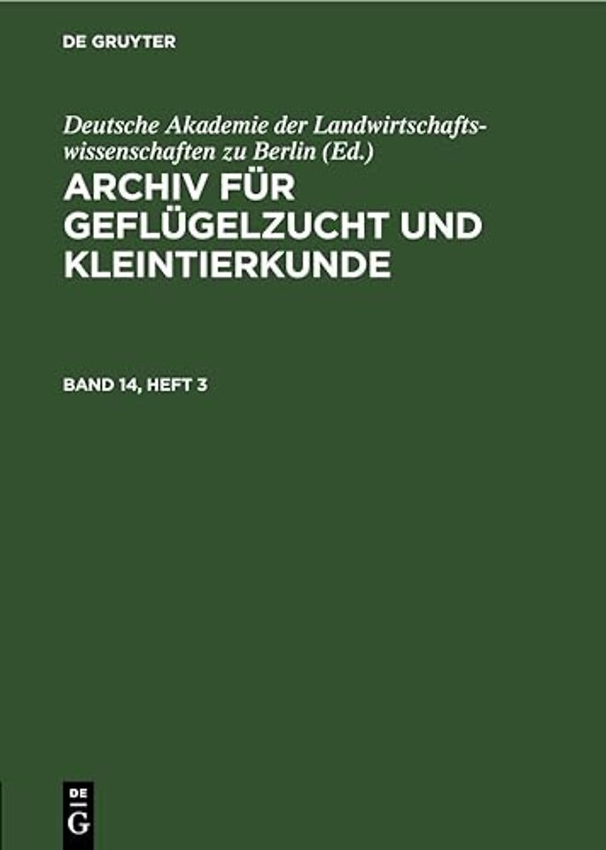 Archiv Fur Geflugelzucht Und Kleintierkunde. Band 14, Heft 3
