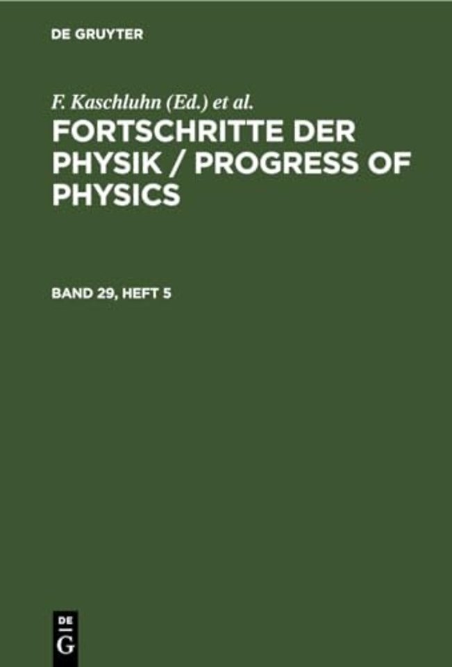 Fortschritte der Physik / Progress of Physics. Band 29, Heft 5