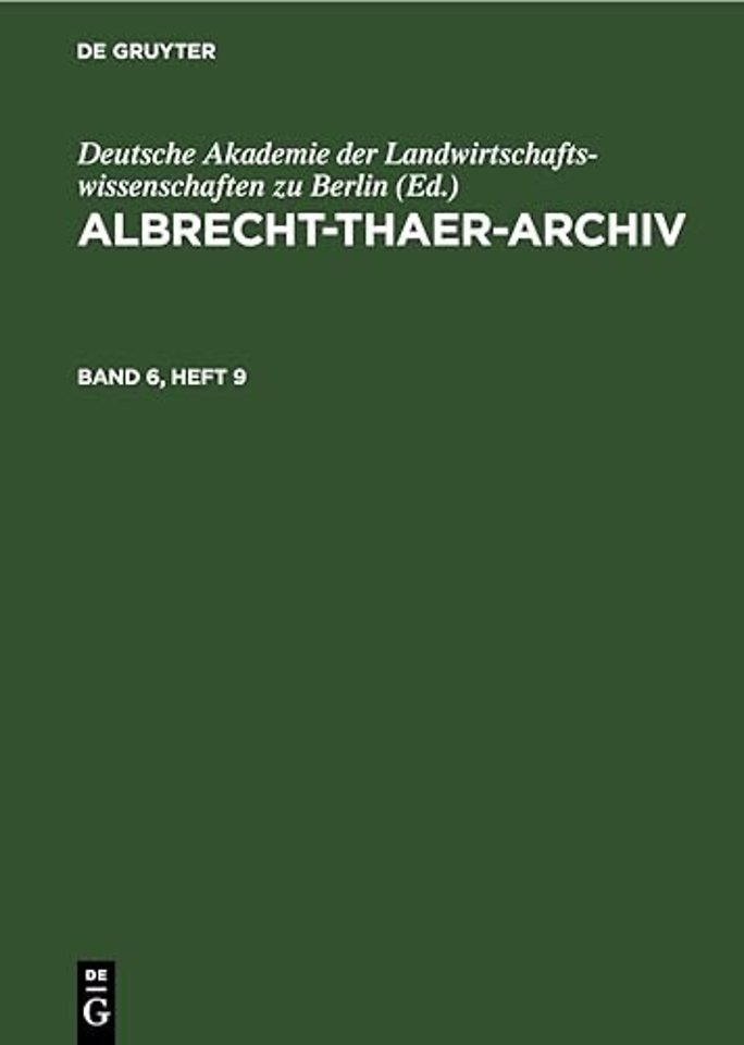 Albrecht-Thaer-Archiv. Band 6, Heft 9