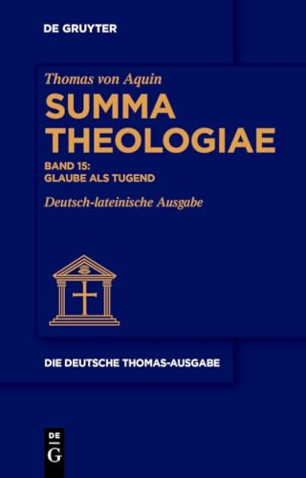 Glaube als Tugend – II–II: 1–16