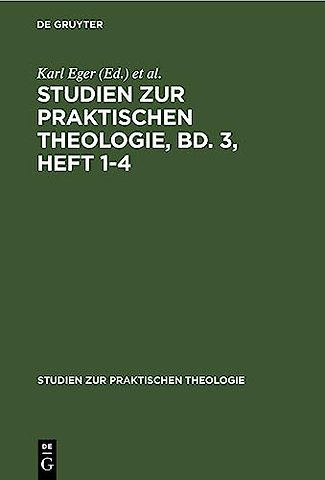 Studien zur praktischen Theologie, Bd. 3, Heft 1–4
