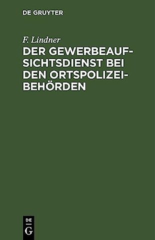 Der Gewerbeaufsichtsdienst Bei Den Ortspolizeibehorden