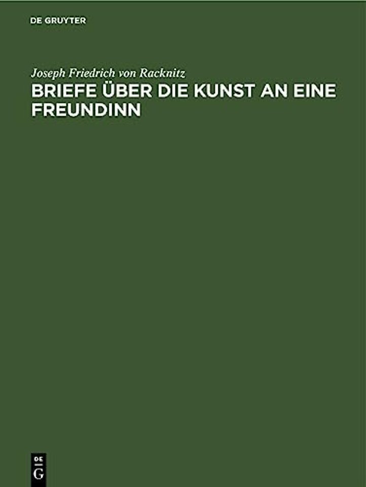 Briefe über die Kunst an eine Freundinn