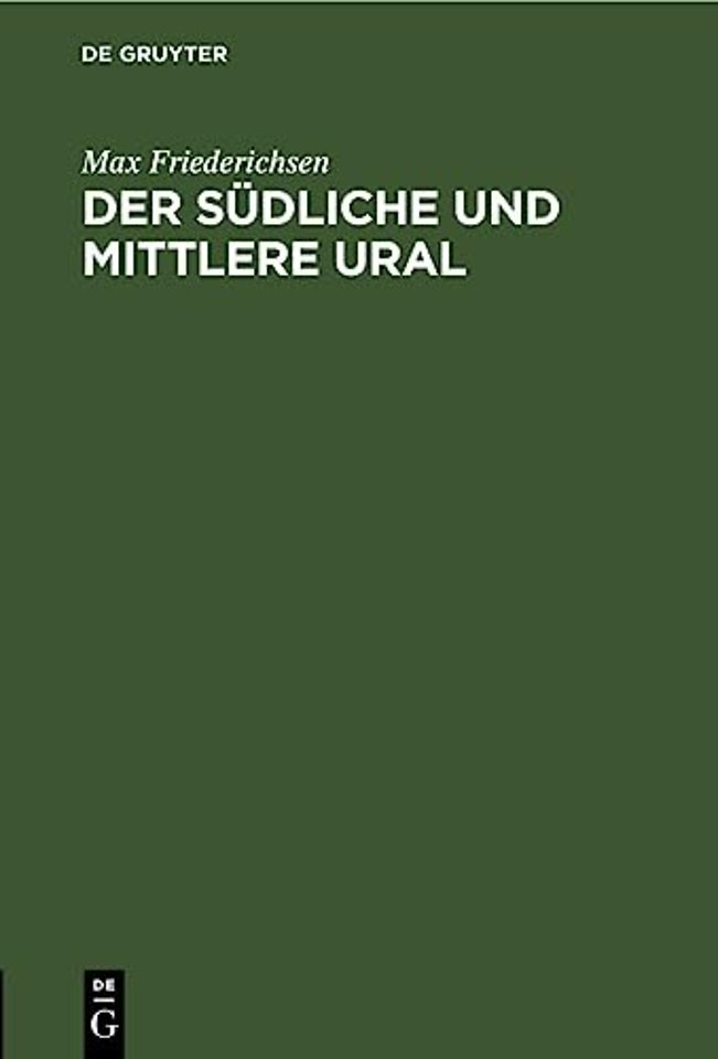 Der Sudliche Und Mittlere Ural
