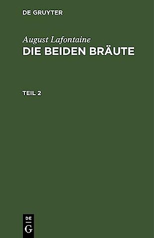 August Lafontaine: Die beiden Bräute. Teil 2