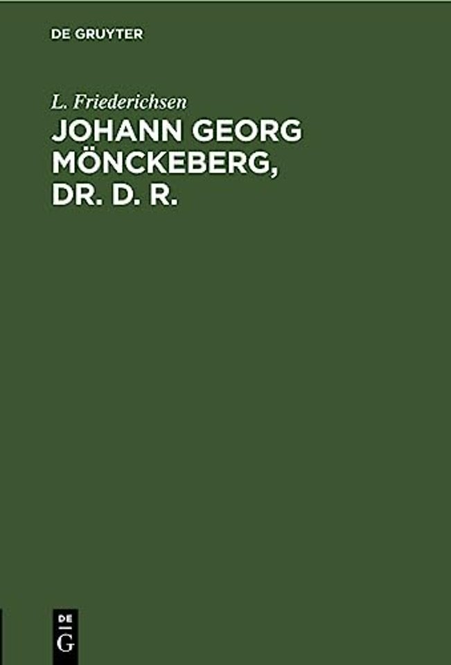 Johann Georg Monckeberg, Dr. D. R.