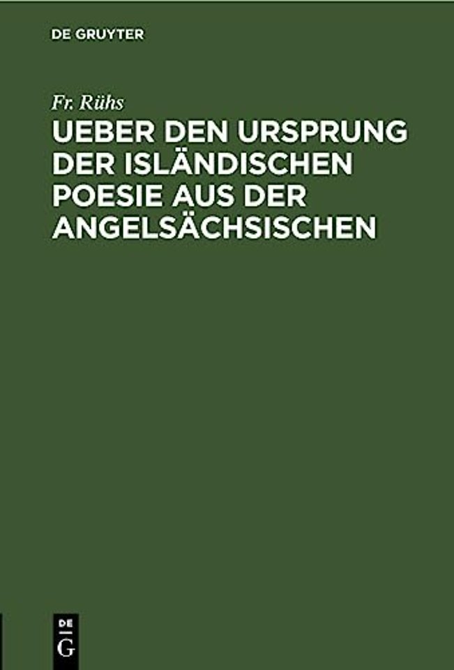 Ueber Den Ursprung Der Islandischen Poesie Aus Der Angelsachsischen