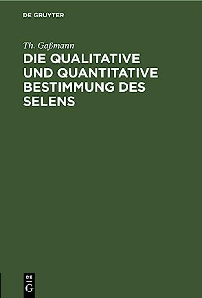 Die Qualitative Und Quantitative Bestimmung Des Selens