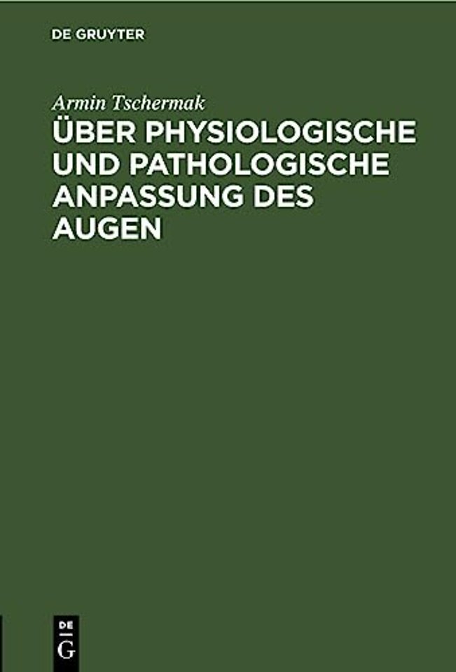 Uber Physiologische Und Pathologische Anpassung Des Augen