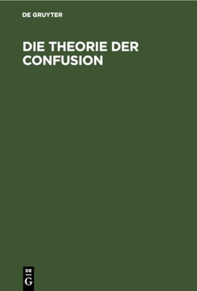 Die Theorie der Confusion – Ein Beitrag zur Lehre von der Aufhebung der Rechte