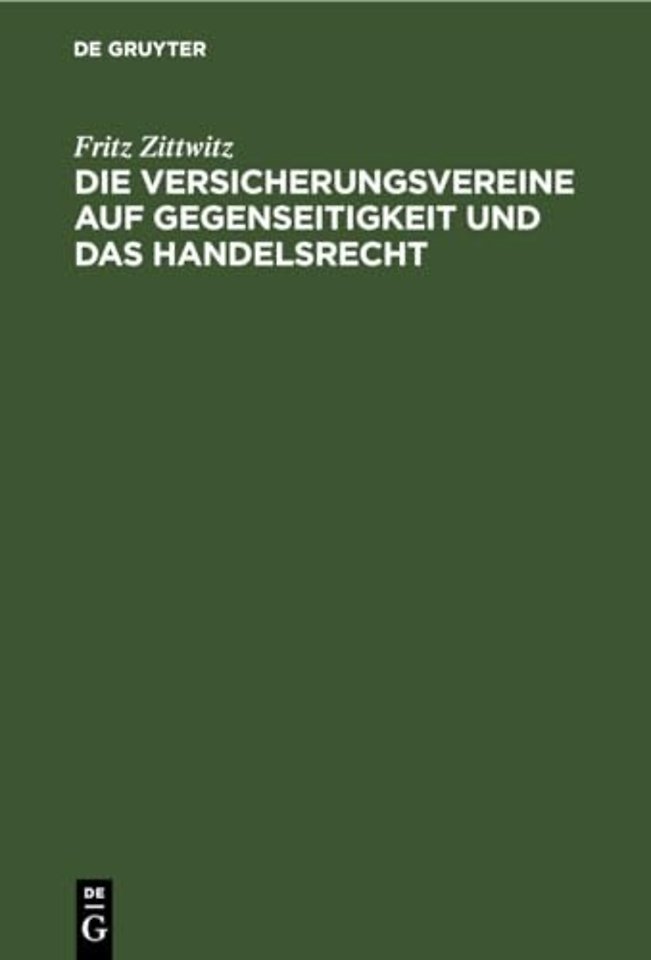 Die Versicherungsvereine auf Gegenseitigkeit und das Handelsrecht