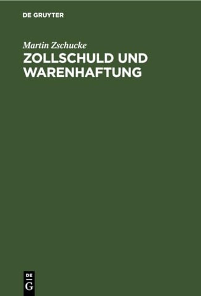Zollschuld Und Warenhaftung