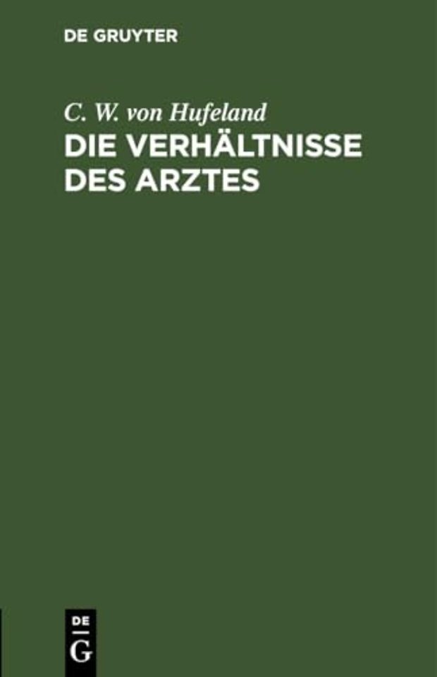 Die Verhaltnisse Des Arztes