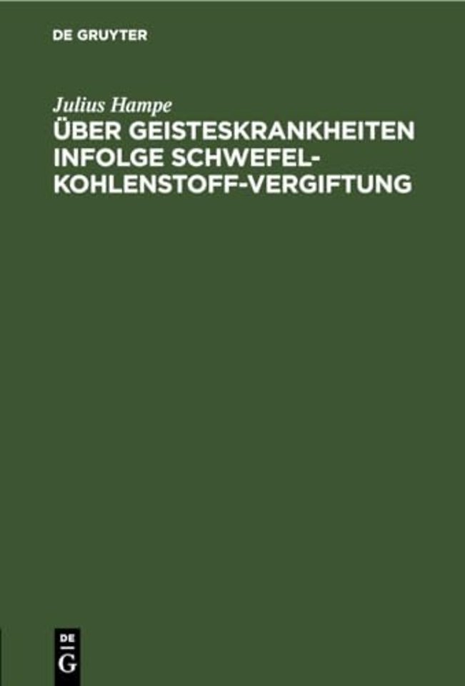 Uber Geisteskrankheiten Infolge Schwefelkohlenstoff-Vergiftung