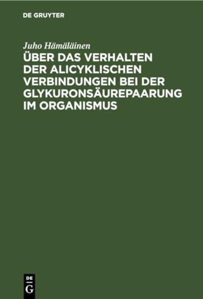 Uber Das Verhalten Der Alicyklischen Verbindungen Bei Der Glykuronsaurepaarung Im Organismus