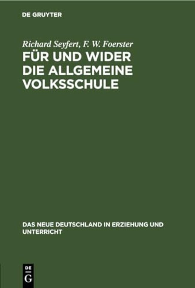Fur Und Wider Die Allgemeine Volksschule