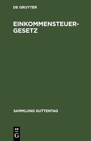 Einkommensteuergesetz – Textausgabe mit Einleitung, Musterberechnungen und Sachregister. Nachtrag zum Einkommensteuergesetz