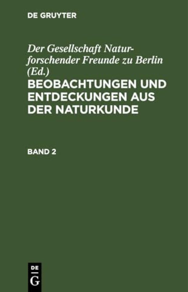 Beobachtungen Und Entdeckungen Aus Der Naturkunde. Band 2