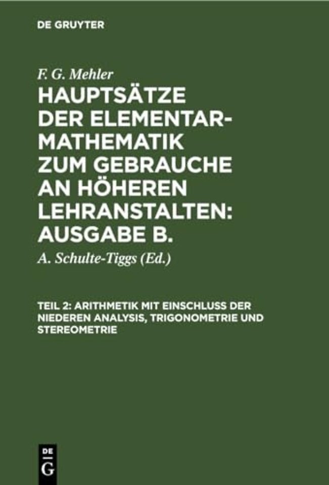Arithmetik mit Einschluβ der niederen Analysis, – Für die oberen Klassen höherer Lehranstalten