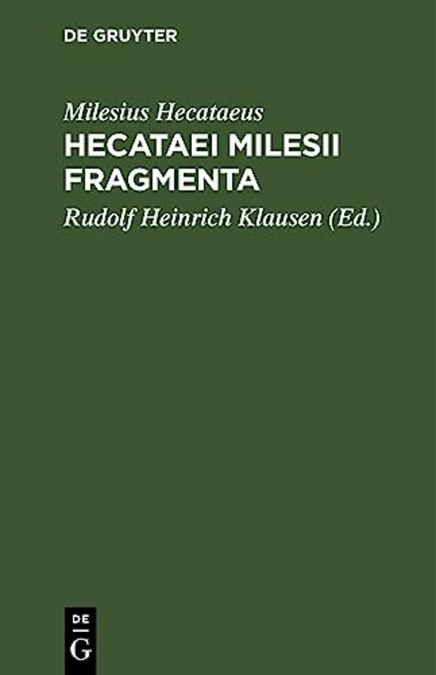 Hecataei Milesii Fragmenta