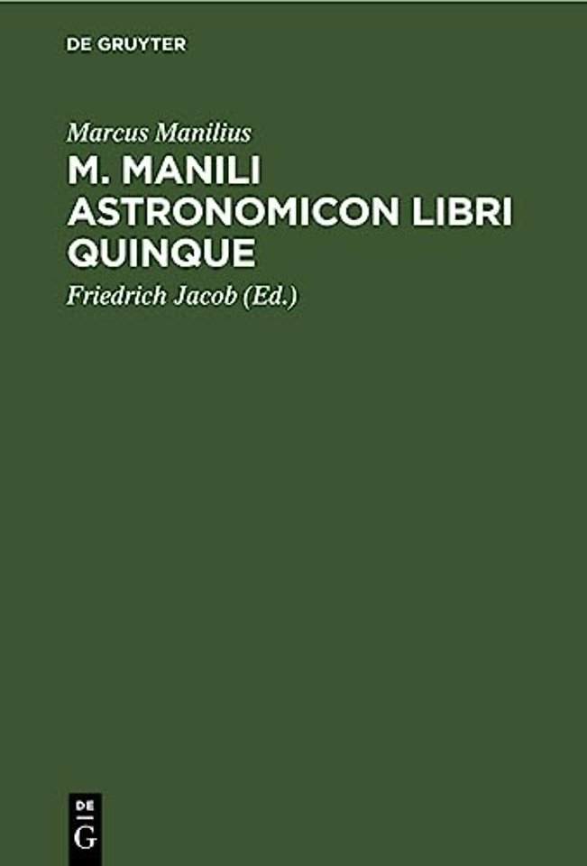 M. Manili Astronomicon libri quinque – Accedit index et diagrammata astrologica
