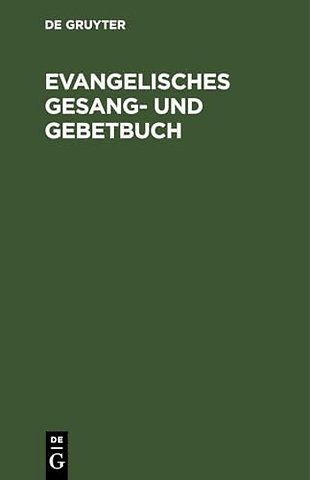 Evangelisches Gesang– und Gebetbuch – (Entwurf)