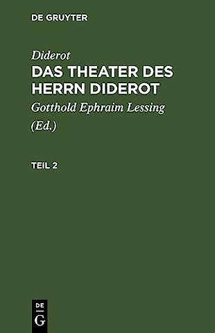 Diderot: Das Theater des Herrn Diderot. Teil 2