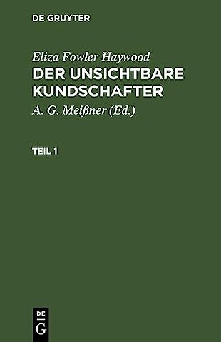 Eliza Fowler Haywood: Der unsichtbare Kundschafter. Teil 1