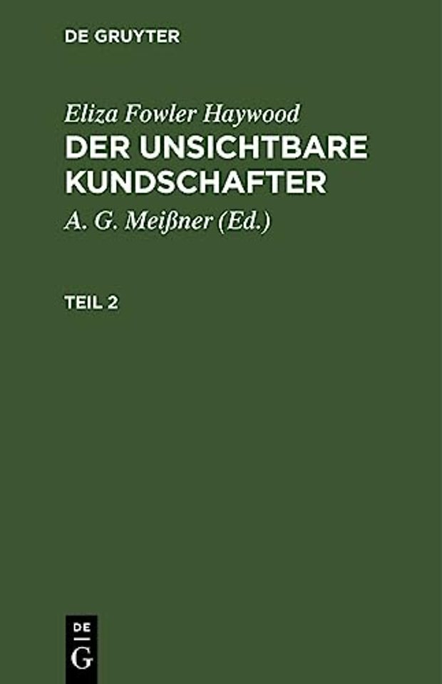 Eliza Fowler Haywood: Der Unsichtbare Kundschafter. Teil 2