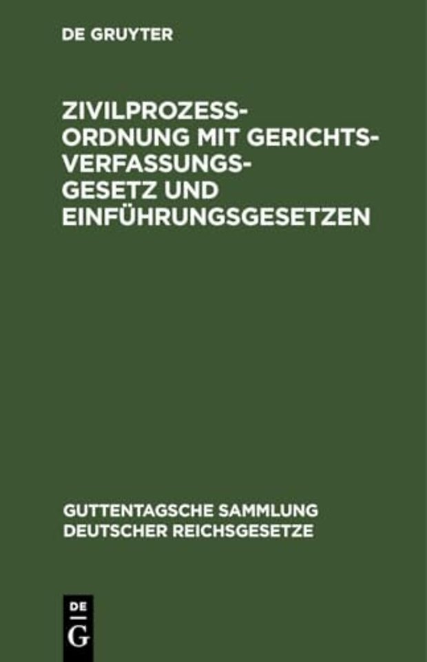 Zivilprozeßordnung Mit Gerichtsverfassungsgesetz Und Einfuhrungsgesetzen