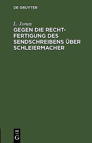 Gegen Die Rechtfertigung Des Sendschreibens Uber Schleiermacher