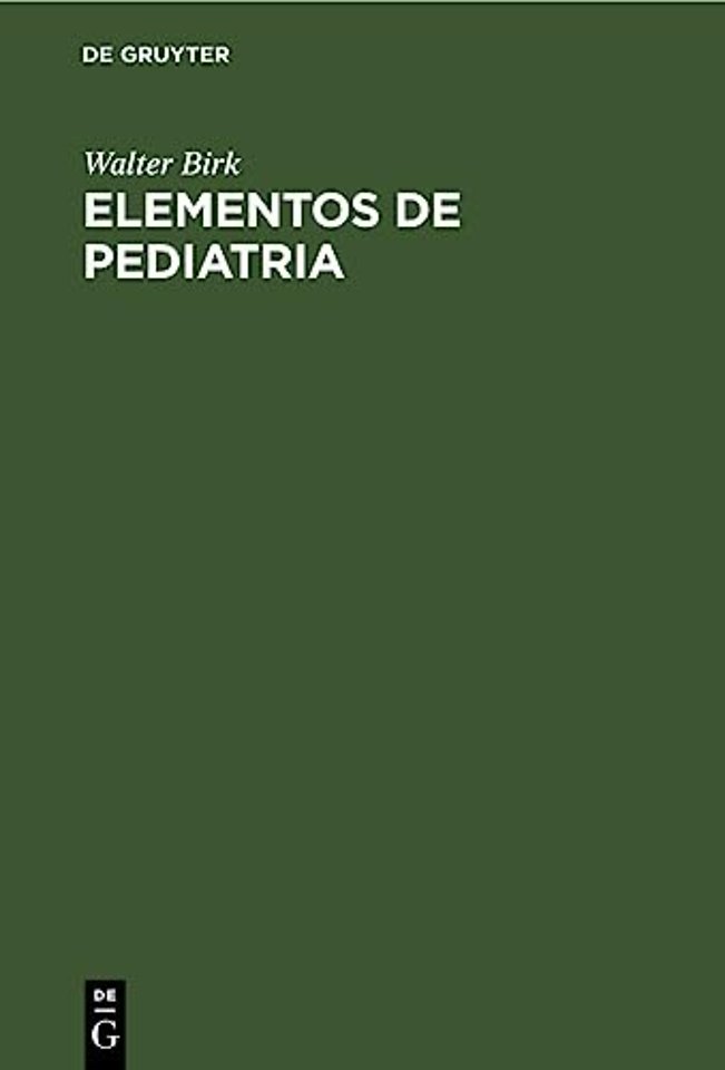 Elementos de Pediatria – (Manual destinado a Medicos e Estudantes de Medicina)