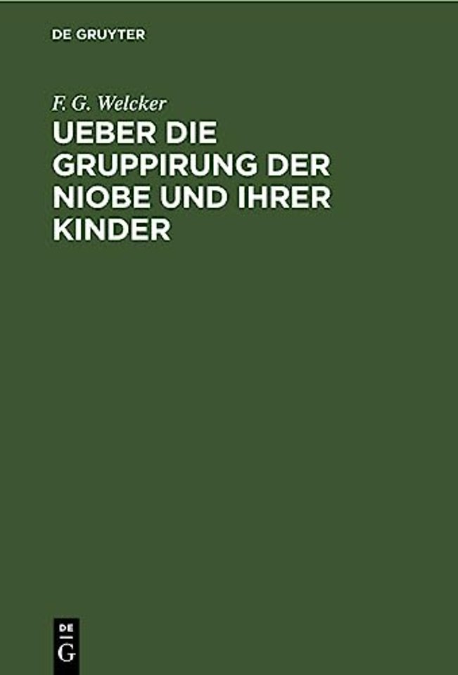 Ueber Die Gruppirung Der Niobe Und Ihrer Kinder