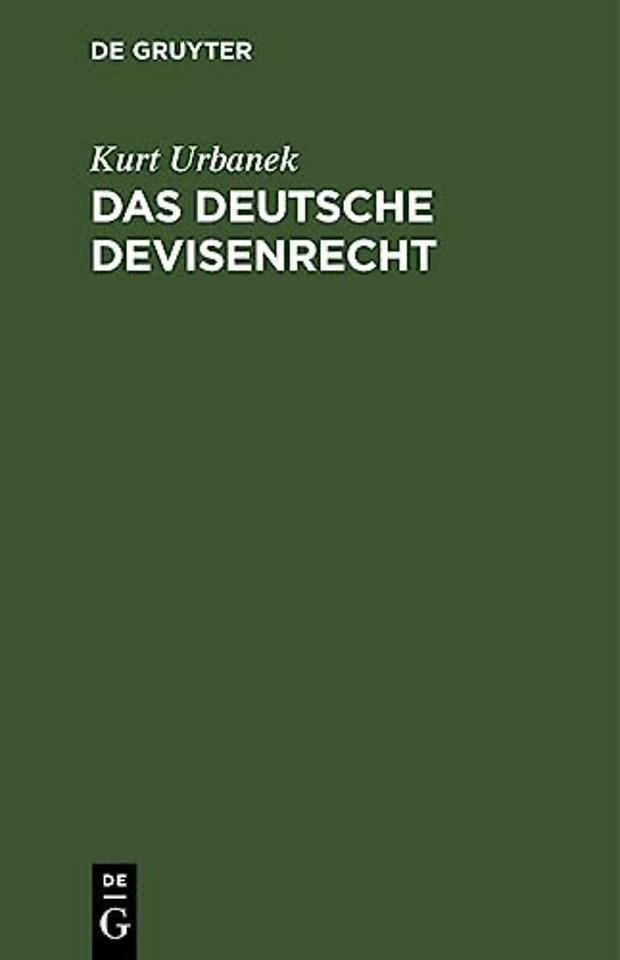 Das Deutsche Devisenrecht