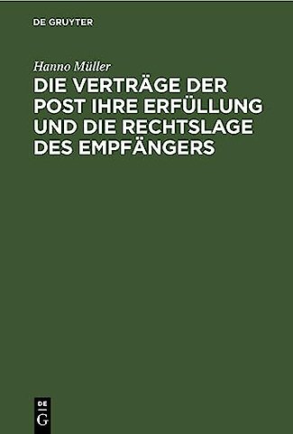 Die Verträge der Post ihre Erfüllung und die Rec – Unter der Wirkung eines zwischen Empfänger und Post abgeschlossenen Abkommens auf Überlassung ein