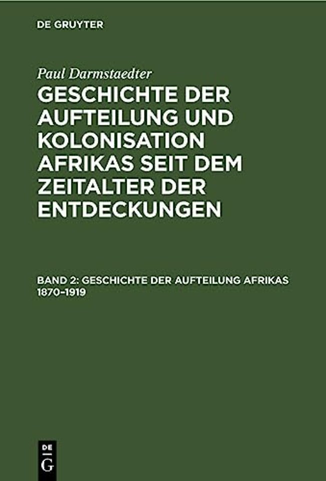 Geschichte Der Aufteilung Afrikas 1870-1919