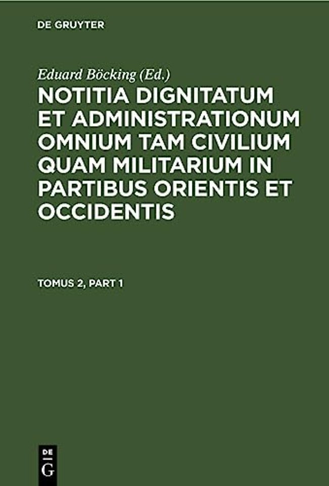 Notitia dignitatum et administrationum omnium tam civilium quam militarium in partibus Occidentis