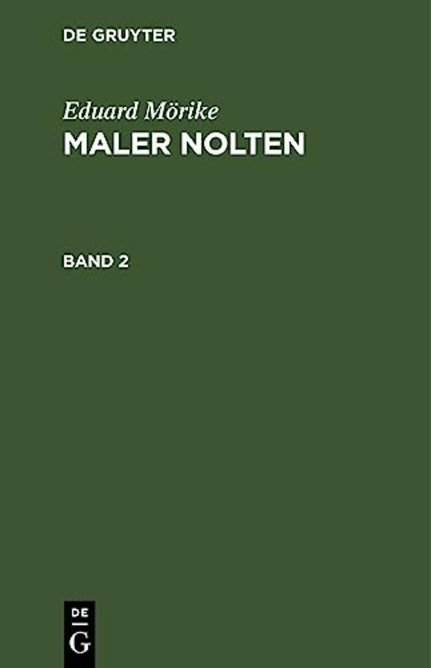 Eduard Mörike: Maler Nolten. Band 2