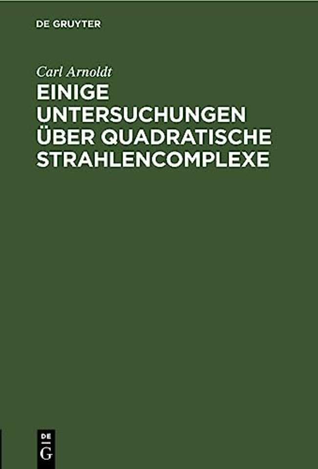 Einige Untersuchungen Uber Quadratische Strahlencomplexe