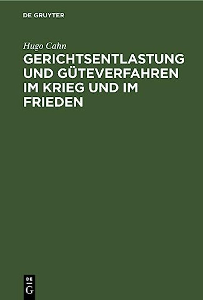 Gerichtsentlastung Und Guteverfahren Im Krieg Und Im Frieden