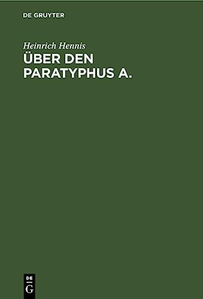 Über den Paratyphus A. – Im Anschluβ an eine gröβere Paratyphus A–Epidemie von leichterem Charakter im Franzosengefangenenlager einer Zeche