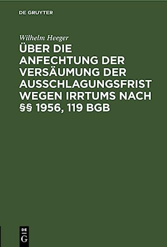 Uber Die Anfechtung Der Versaumung Der Ausschlagungsfrist Wegen Irrtums Nach §§ 1956, 119 BGB