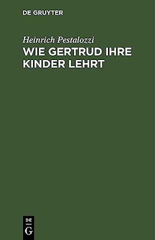 Wie Gertrud Ihre Kinder Lehrt