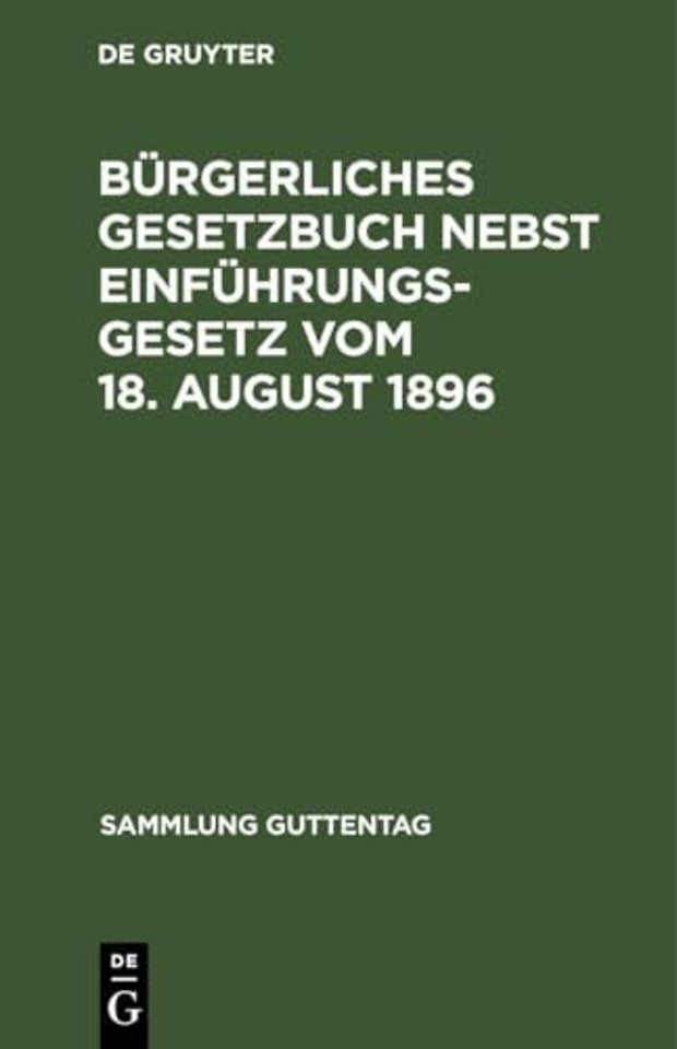 Bürgerliches Gesetzbuch nebst Einführungsgesetz – mit Berücksichtigung der bis 1. April 1919 ergangenen Abänderungen