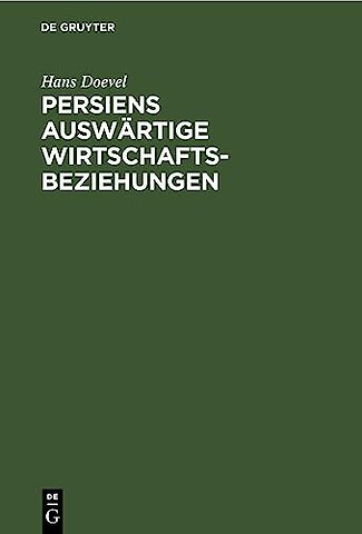 Persiens Auswartige Wirtschaftsbeziehungen
