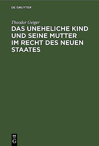 Das uneheliche Kind und seine Mutter im Recht de – Ein Versuch auf der Basis kritischer Rechtsvergleichung